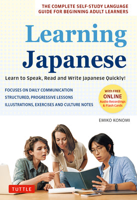 Cover Image for Learning Japanese: Learn to Speak, Read and Write Japanese Quickly! (Free Online Audio Recordings & Printable Flash Cards) -- Emiko Konomi, Paperback