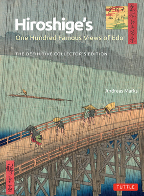 Cover Image for Hiroshige's One Hundred Famous Views of EDO: The Definitive Collector's Edition (Woodblock Prints) -- Andreas Marks, Hardcover