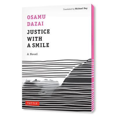 Cover Image for Justice with a Smile -- Osamu Dazai, Paperback