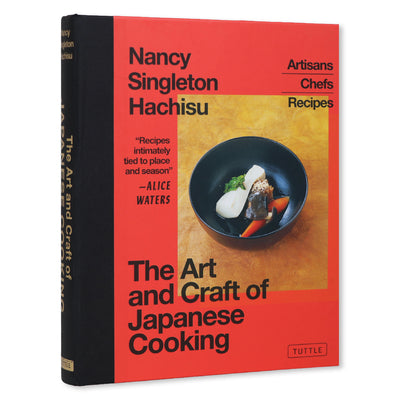 Cover Image for The Art and Craft of Japanese Cooking: Artisans, Chefs, Recipes -- Nancy Singleton Hachisu, Hardcover
