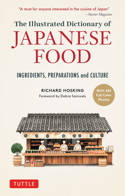 Cover Image for The Illustrated Dictionary of Japanese Food: Ingredients, Preparations and Culture -- Richard Hosking, Paperback