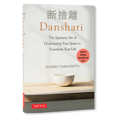 Cover Image for Danshari: The Japanese Art of Decluttering Your Space to Transform Your Life -- Hideko Yamashita, Hardcover