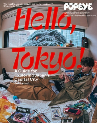 Cover Image for Popeye Special Edition Hello, Tokyo! a Guide for Exploring Japan's Capital City (English Version): Magazine House Mook -- Popeye Editorial Department, Hardcover