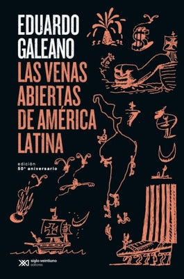Cover Image for Las Venas Abiertas de América Latina -- Eduardo Galeano, Paperback