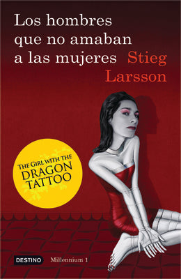 Cover Image for Los Hombres Que No Amaban a Las Mujeres / The Girl with the Dragon Tattoo: The Girl with the Dragon Tattoo -- Stieg Larsson, Paperback