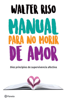 Cover Image for Manual Para No Morir de Amor / Manual for Not Dying of Love -- Walter Riso, Paperback