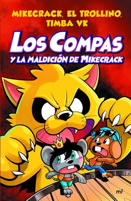 Cover Image for Compas 4. Los Compas Y La Maldición de Mikecrack / Compas 4. Los Compas and the Curse of Mikecrack -- Mikecrack Mikecrack, Paperback