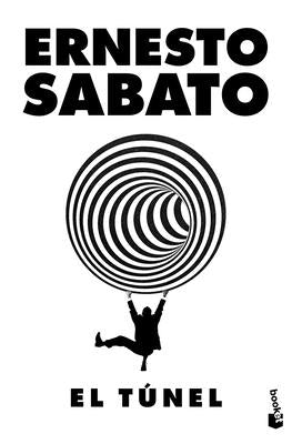 Cover Image for El Túnel (Novela) / The Tunnel (a Novel) -- Ernesto Sabato, Paperback