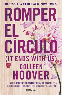 Cover Image for Romper El Círculo / It Ends with Us -- Colleen Hoover, Paperback