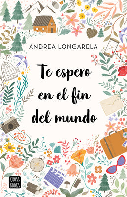 Cover Image for Te Espero En El Fin del Mundo -- Andrea Longarela, Paperback