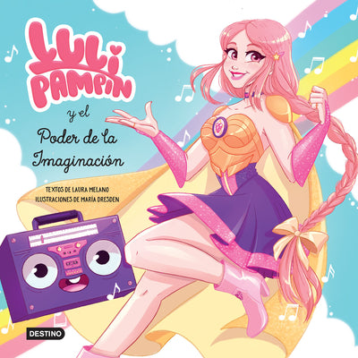 Cover Image for Luli Pampín Y El Poder de la Imaginación -- Luli Pampín, Paperback