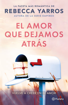 Cover Image for El Amor Que Dejamos Atrás / The Things We Leave Unfinished -- Rebecca Yarros, Paperback