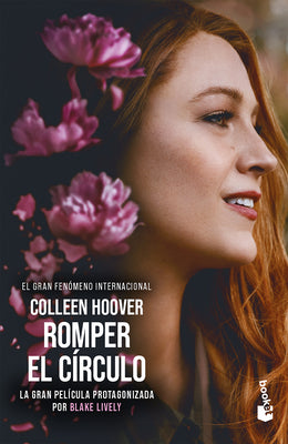 Cover Image for Romper El Círculo (Edición de la Película) / It Ends with Us (Movie Tie-In) -- Colleen Hoover, Paperback