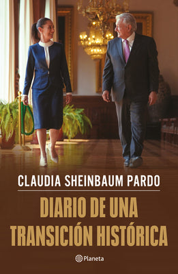 Cover Image for Diario de Una Transición Histórica / Journal of a Historic Transition -- Claudia Sheinbaum Pardo, Paperback