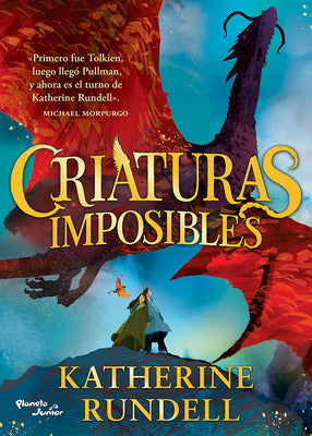 Cover Image for Criaturas Imposibles. Premio Waterstones Al Libro del Año 2023 / Impossible Creatures. Waterstones Book of the Year 2023 -- Katherine Rundell, Paperback