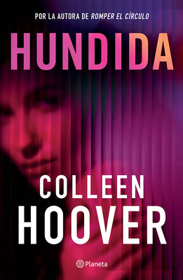 Cover Image for Hundida (Novela) / Woman Down (a Novel) -- Colleen Hoover, Paperback