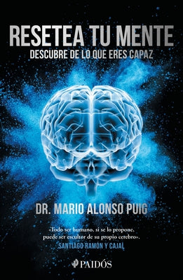 Cover Image for Resetea Tu Mente: Descubre de Lo Que Eres Capaz / Reset Your Mind: Discover What You're Capable of -- Mario Alonso Puig, Paperback