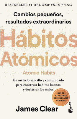 Cover Image for Hábitos Atómicos: Cambios Pequeños, Resultados Extraordinarios / Atomic Habits -- James Clear, Paperback