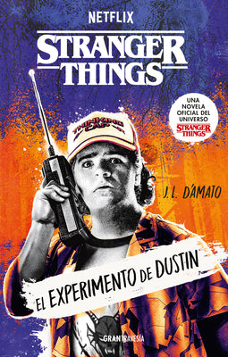Cover Image for Stranger Things. El Experimento de Dustin / Stranger Things: The Dustin Experiment -- Jenna D'Amato, Paperback
