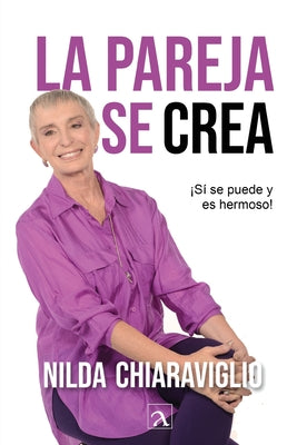 Cover Image for La pareja se crea -- Nilda Chiaraviglio, Paperback