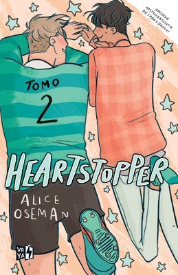 Cover Image for Heartstopper: Tomo 2 -- Alice Oseman, Paperback