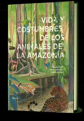 Cover Image for Vida Y Costumbres de Los Animales de la Amazonía / Life and Habits of Animals in the Amazonia -- Micaela Chirif, Hardcover