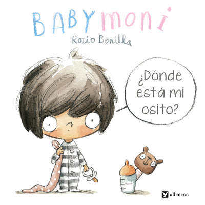 Cover Image for Babymoni: ¿Dónde Está Mi Osito? -- Rocio Bonilla, Board Books