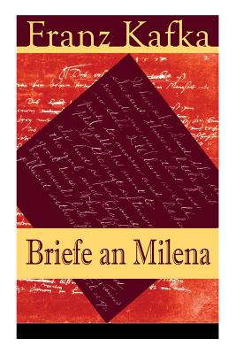 Cover Image for Briefe an Milena: Ausgewählte Briefe an Kafkas große Liebe -- Franz Kafka, Paperback