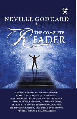 Cover Image for Neville Goddard: The Complete Reader -- Neville Goddard, Paperback