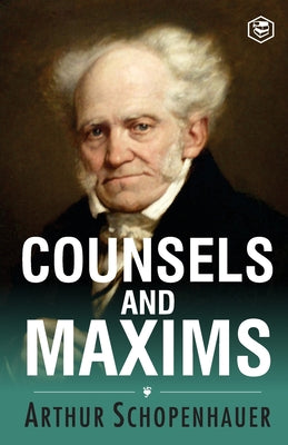 Cover Image for Counsels and Maxims -- Arthur Schopenhauer, Paperback