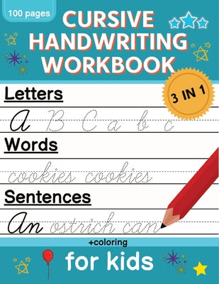Cover Image for Cursive Handwriting Workbook for Kids: Cursive Writing Practice Book for Beginners Cursive Letter Tracing: 100 Practice Pages - Letters, Words and Sen -- Norris Skeldon, Paperback
