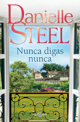 Cover Image for Nunca Digas Nunca / Never Say Never -- Danielle Steel, Paperback