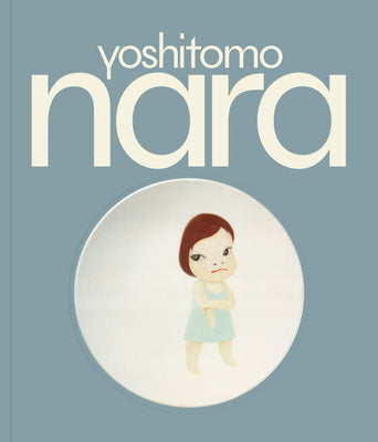 Cover Image for Yoshitomo Nara -- Yoshitomo Nara, Hardcover