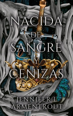 Cover Image for Nacida de Sangre Y Cenizas -- Jennifer L. Armentrout, Paperback
