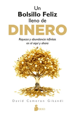 Cover Image for Un Bolsillo Feliz Lleno de Dinero -- David Cameron Gikandi, Paperback