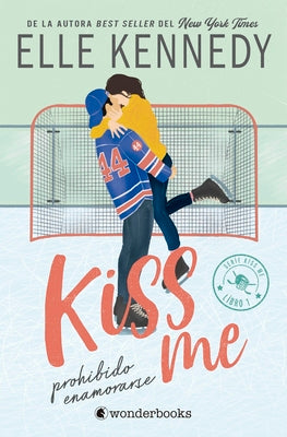 Cover Image for Kiss Me 1 - Prohibido Enamorarse -V2* -- Elle Kennedy, Paperback