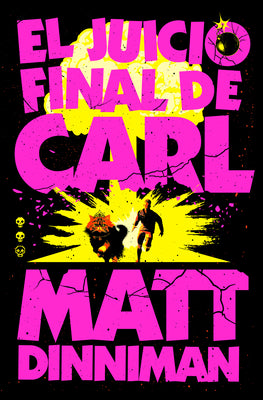 Cover Image for El Juicio Final de Carl / Carl's Doomsday Scenario -- Matt Dinniman, Paperback