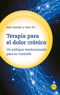 Cover Image for Terapia Para El Dolor Crónico: Un Enfoque Revolucionario Para Su Curación -- Alon Ziv, Paperback