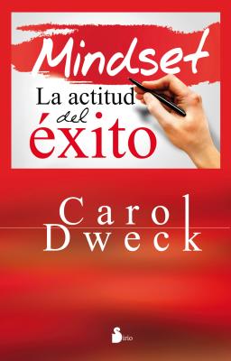 Cover Image for Mindset. La Actitud del Exito -- Carol S. Dweck, Paperback