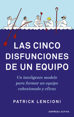 Cover Image for Cinco Disfunciones de Un Equipo, Las -V2* -- Patrick Lencioni, Paperback