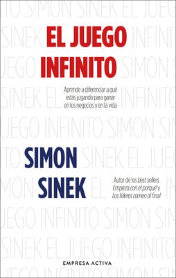 Cover Image for Juego Infinito, El -V2* -- Simon Sinek, Paperback