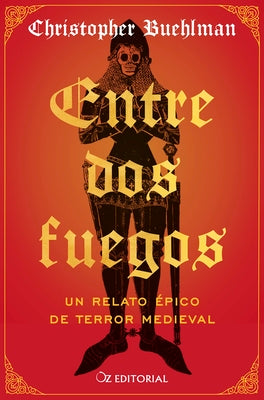 Cover Image for Entre DOS Fuegos -- Christopher Buehlman, Paperback