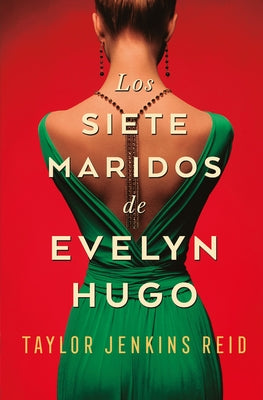 Cover Image for Siete Maridos de Evelyn Hugo, Los -V3* - B4p -- Taylor Jenkins Reid, Paperback