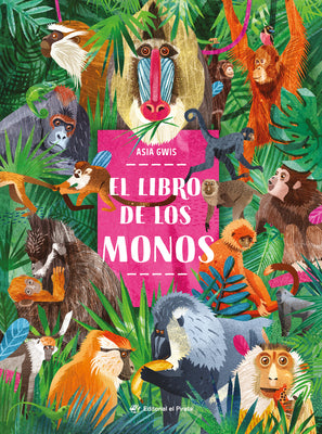 Cover Image for El Libro de Los Monos / The Book of Monkeys (Spanish Edition) -- Asia Gwis, Hardcover