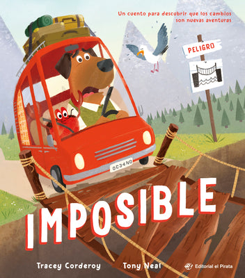 Cover Image for Imposible / Impossible! (Spanish Edition): ¡Descubre Que NADA Es Imposible! Libro Para Afrontar Los Cambios. Para Niños Y Niñas a Partir de 3 Años. (S -- Tony Neal, Hardcover