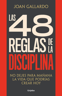 Cover Image for Las 48 Reglas de la Disciplina/ The 48 Rules of Discipline -- Joan Gallardo, Paperback