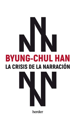 Cover Image for Crisis de la Narracion, La -- Byung-Chul Han, Paperback