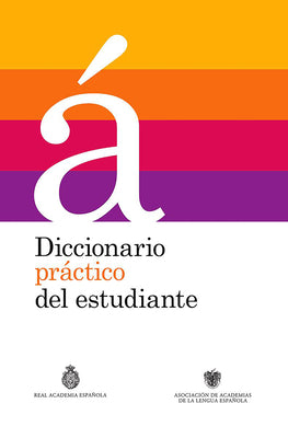 Cover Image for Diccionario Práctico del Estudiante / Practical Dictionary for Students (Spanish Dictionary): Diccionario Español -- Real Academia de La Lengua Espanola, Hardcover