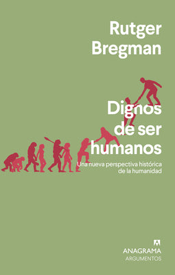 Cover Image for Dignos de Ser Humanos -- Rutger Bregman, Paperback