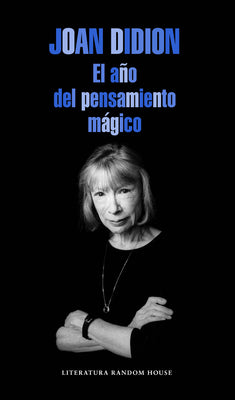 Cover Image for El Año del Pensamiento Mágico / The Year of the Magical Thinking -- Joan Didion, Paperback